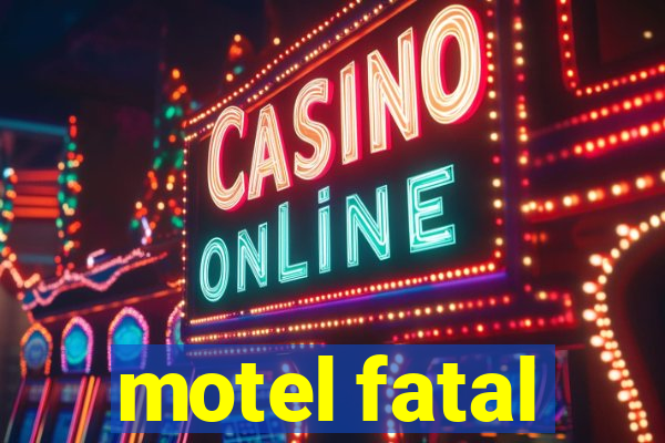 motel fatal